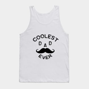 coollest DAD ever Tank Top